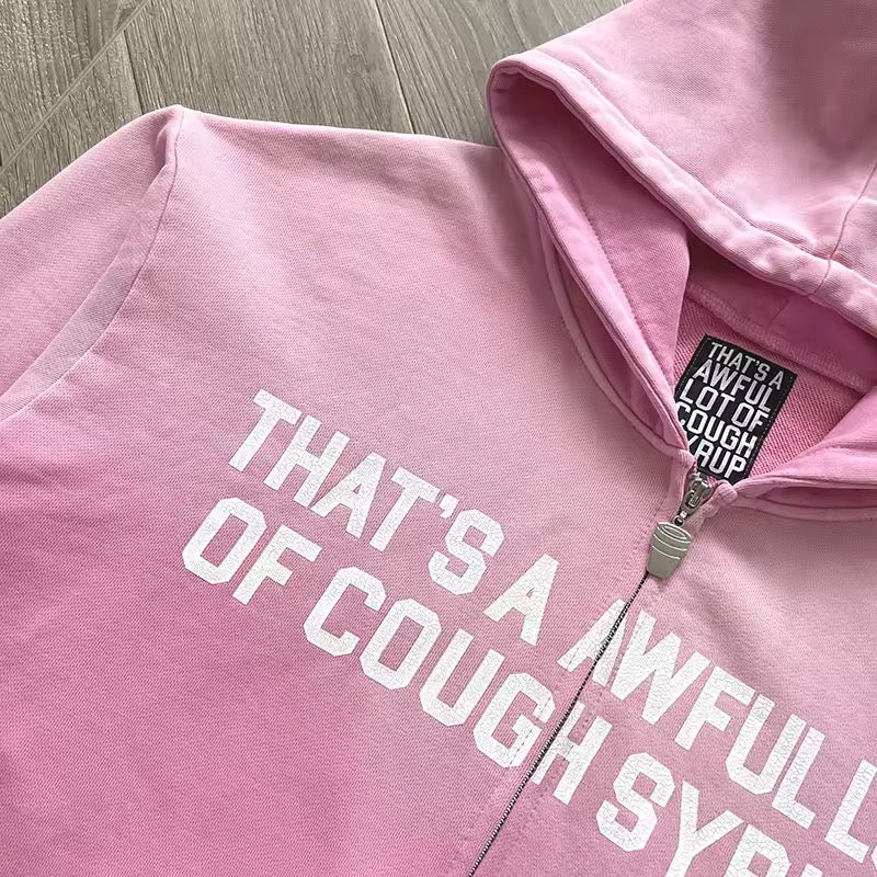 Pink that’s awful lotta cough syrup hoodie