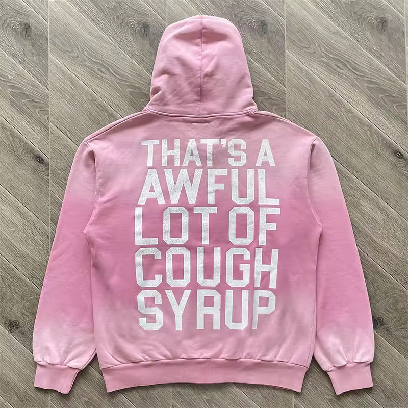 Pink that’s awful lotta cough syrup hoodie