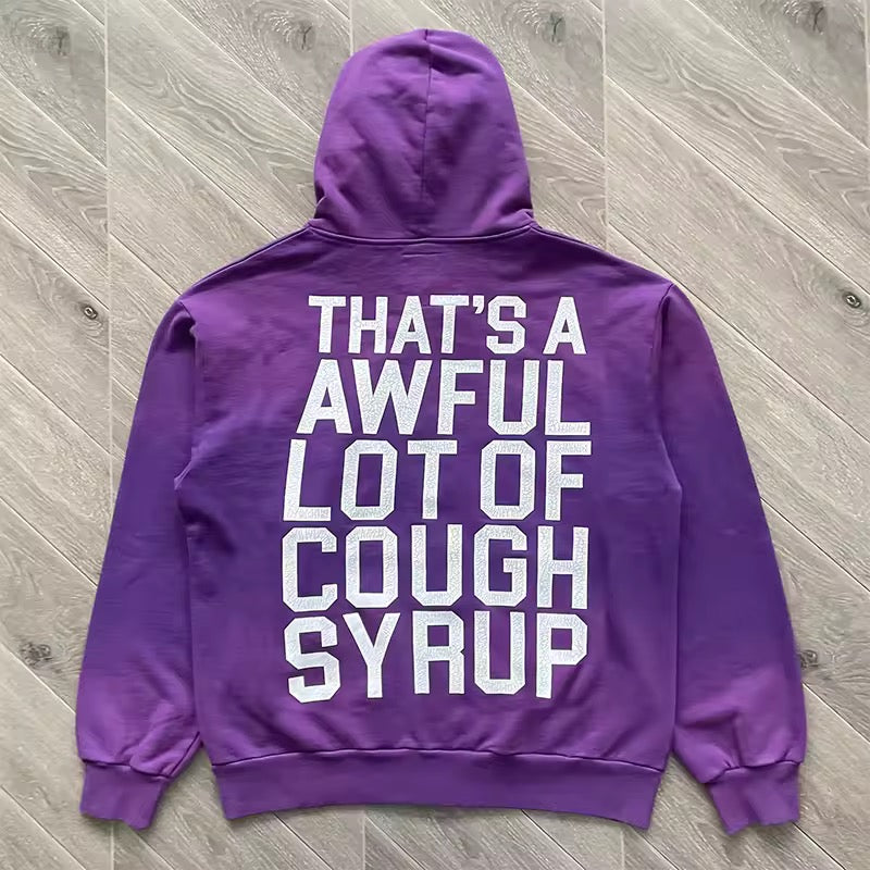 Purple that’s awful lotta cough syrup hoodie